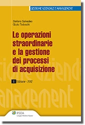 Le operazioni straordinarie e la gestione dei processi di acquisizione 