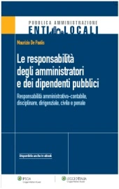 Le responsabilità degli amministratori e dei dipendenti pubblici  