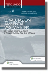 Le valutazioni ambientali: Vas, Via e Ippc 