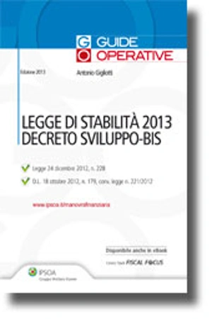 Legge di Stabilità 2013 e Decreto Sviluppo-Bis 