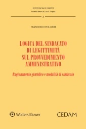 Logica del sindacato di legittimità sul provvedimento amministrativo  
