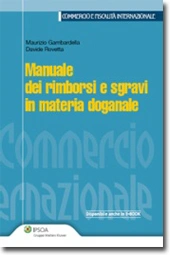 Manuale dei rimborsi e sgravi in materia doganale 