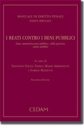 Manuale di Diritto Penale. Parte speciale. reati contro i beni pubblici 