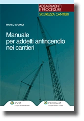 Manuale per gli addetti antincendio nei cantieri 