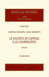 Manuali notarili Vol. III, 2 - Le società di capitali e le cooperative - In due Tomi 