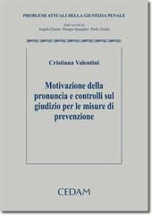 Motivazione della pronuncia e controlli sul giudizio per le misure di prevenzione 