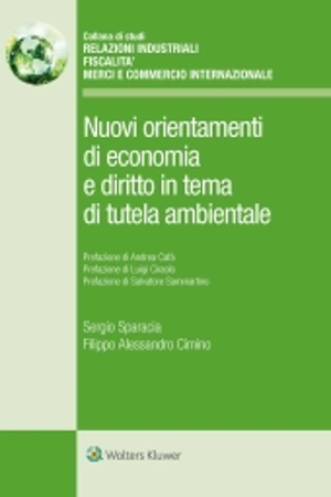 Nuovi orientamenti  di economia e diritto  in tema di tutela ambientale 