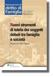 Nuovi strumenti di tutela dei soggetti deboli tra famiglia e società 