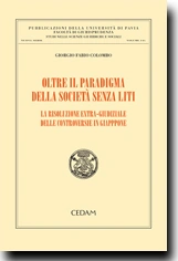 Oltre il paradigma della società senza liti 