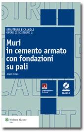 Opere di sostegno 2 - Muri in cemento armato con fondazioni su pali 