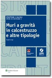 Opere di sostegno 3 - Muri a gravità in calcestruzzo e altre tipologie 