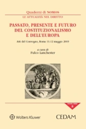 Passato, presente e futuro del costituzionalismo e dell'Europa  