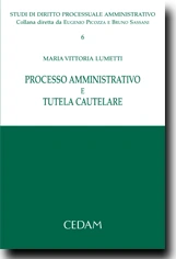 Processo amministrativo e tutela cautelare 