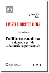 Profili del contratto di rete: autonomia privata e destinazione patrimoniale  