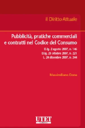 Pubblicità, pratiche commerciali e contratti nel Codice del Consumo 