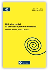 Riti alternativi al processo penale ordinario 