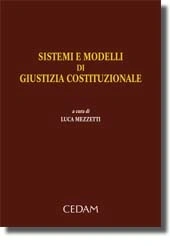 Sistemi e modelli di giustizia costituzionale 