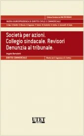 Società per azioni. Collegio sindacale. Revisori. Denunzia al tribunale 