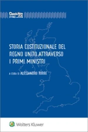 Storia costituzionale del Regno Unito attraverso i primi Ministri  