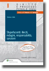 Stupefacenti: illeciti, indagini, responsabilità, sanzioni 