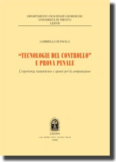 "Tecnologie del controllo" e prova penale 
