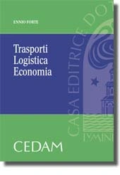 Trasporti, Logistica, Economia 