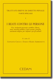 Trattato breve di Diritto Penale - Parte speciale - Vol. I: I reati contro le persone 