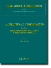 Trattato delle obbligazioni - Vol. I: La struttura e l'adempimento - Tomo III: Obbligazioni senza prestazione e obbligazioni naturali 