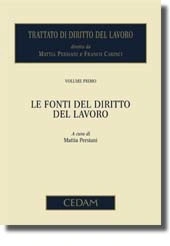 Trattato di diritto del lavoro. Vol. I: Le fonti del diritto del lavoro 
