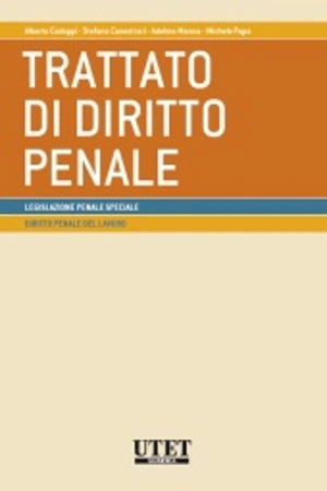 Trattato di diritto penale - Diritto penale del lavoro 