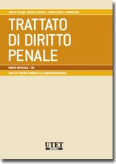 Trattato di diritto penale - Parte Speciale Vol. VIII: I delitti contro l'onore e la libertà individuale 