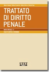 Trattato di diritto penale - Vol. X: I delitti contro il patrimonio 