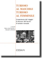 Turismo al maschile. Turismo al femminile.  