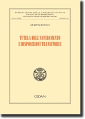 Tutela dell'affidamento e disposizioni transitorie 