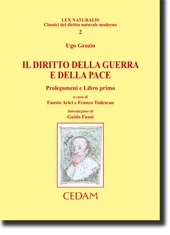 Ugo Grozio. Il diritto della guerra e della pace 