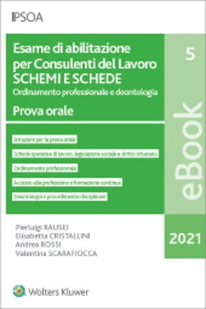 eBook -   Esame di abilitazione per consulenti del lavoro - schemi e schede. ordinamento professionale e deontologia  