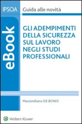 eBook - Gli adempimenti della sicurezza sul lavoro negli studi professionali 