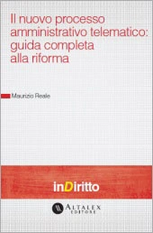 eBook - Il nuovo processo amministrativo telematico: guida completa alla riforma 