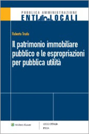 eBook - Il patrimonio immobiliare pubblico e le espropriazioni per pubblica utilità 