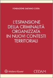 eBook - L'espansione della criminalità organizzata in nuovi contesti territoriali 