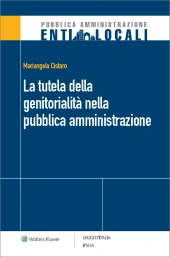 eBook - La tutela della genitorialità nella pubblica amministrazione  