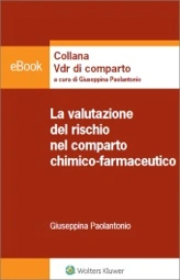 eBook - La valutazione  del rischio nel comparto chimico farmaceutico  
