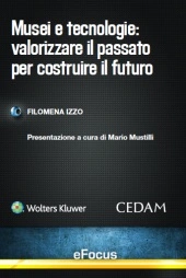 eBook - Musei e tecnologie: Valorizzare il passato per costruire il futuro 