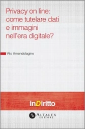 eBook - Privacy on line: come tutelare dati e immagini nell'era digitale? 